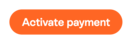 Activate payment button