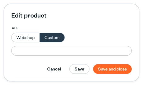 Edit product panel with URL set to Custom, an empty URL field, and Cancel, Save and Save and close