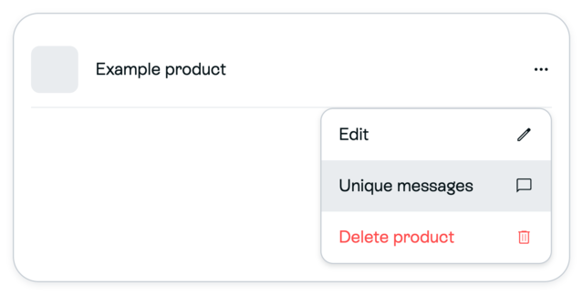 Campaign product menu with Unique Messages action
