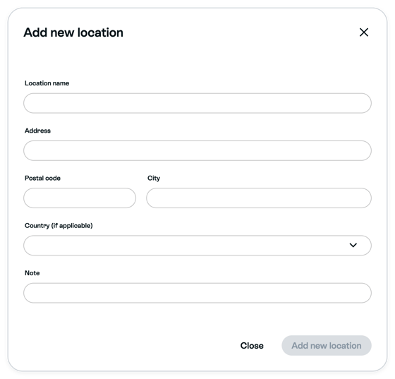 Add new location dialog with Location name, Address, Postal code, City, Country (if applicable) and Note fields, and Close and Add new location buttons
