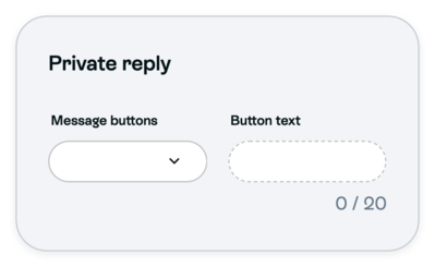 Private reply with Message buttons dropdown and empty Button text field